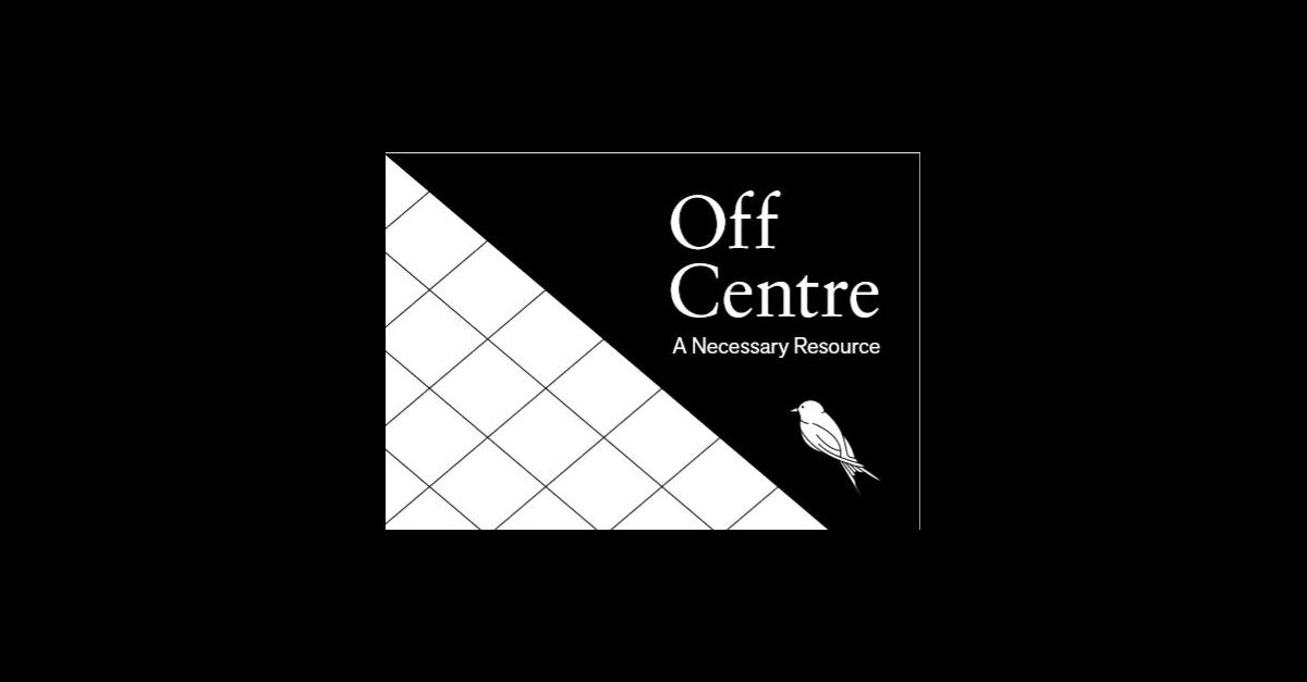 Off Centre A Necessary Resource